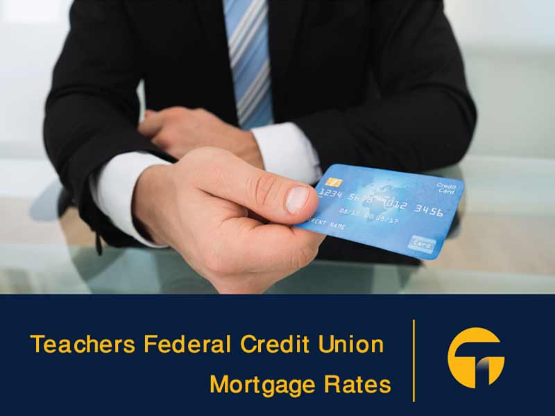 Teachers Federal Credit Union mortgage rates