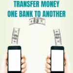 best way to transfer money from one bank to another